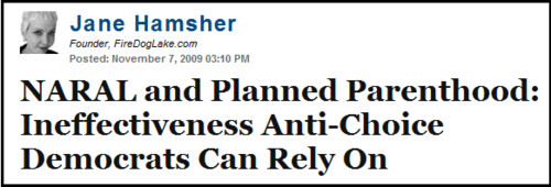 Jane Hamsher, Huffington Post, Cecile Richards, Nancy keenan, Planned Parenthood, abortion, pro-life, healthcare, stupak.png